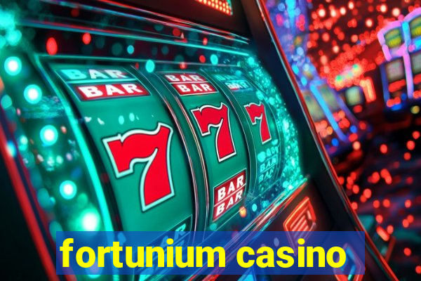 fortunium casino