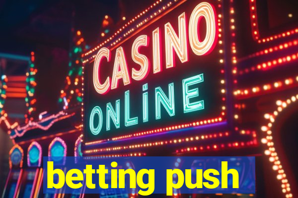 betting push