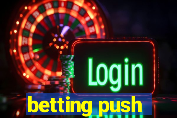 betting push