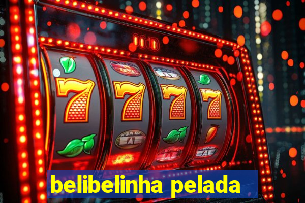 belibelinha pelada