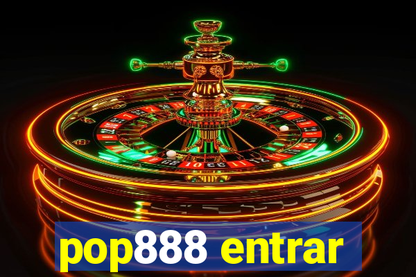 pop888 entrar