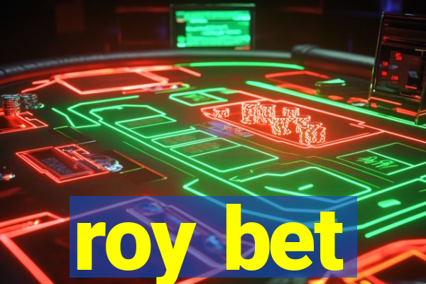 roy bet