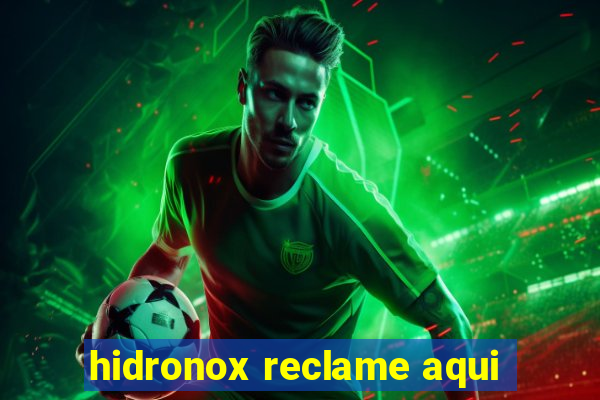 hidronox reclame aqui