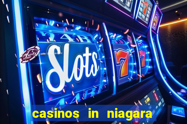 casinos in niagara falls canada