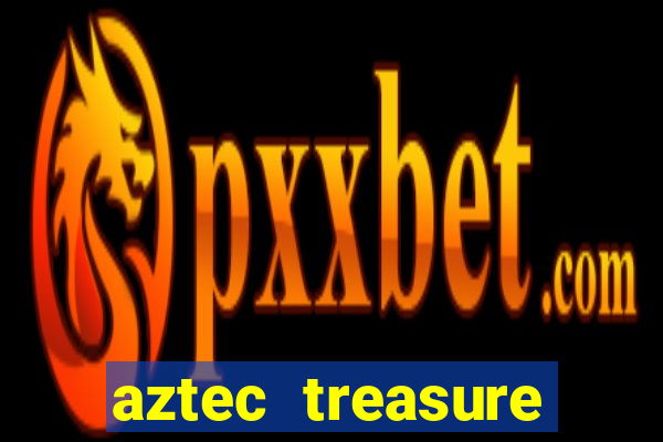 aztec treasure slots free