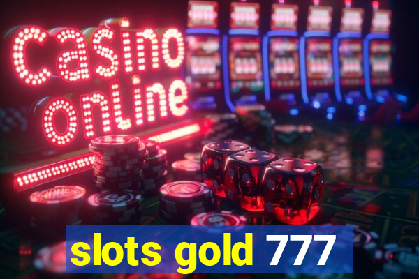 slots gold 777