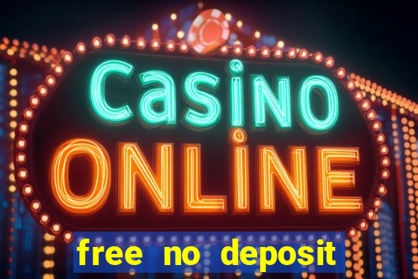 free no deposit online casino