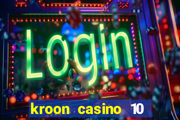 kroon casino 10 euro gratis