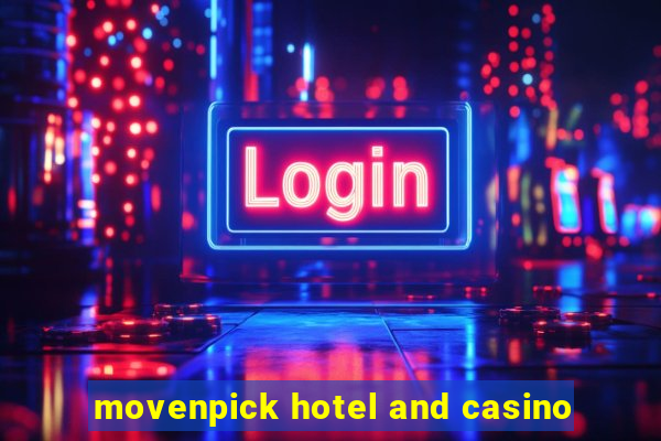 movenpick hotel and casino