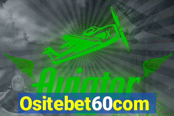 Ositebet60com