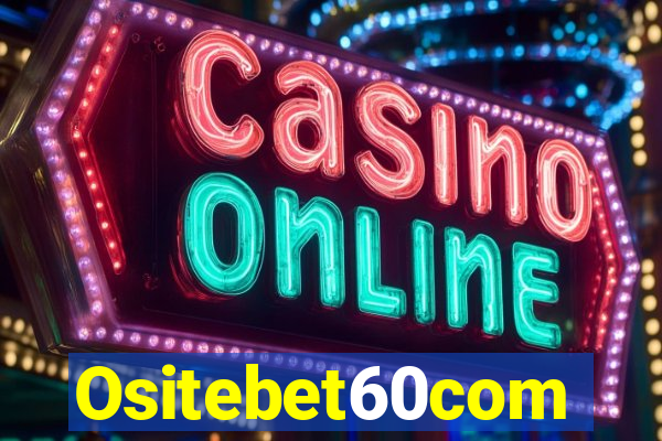 Ositebet60com