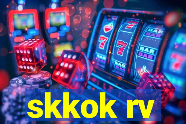 skkok rv