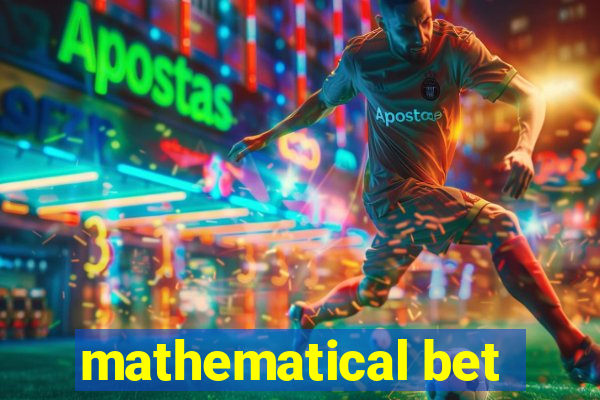 mathematical bet