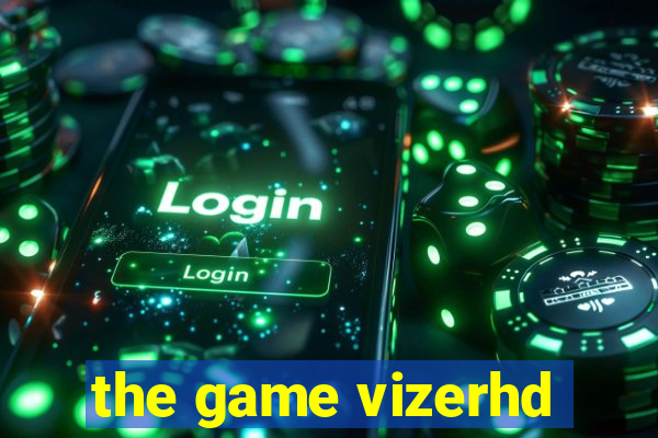 the game vizerhd