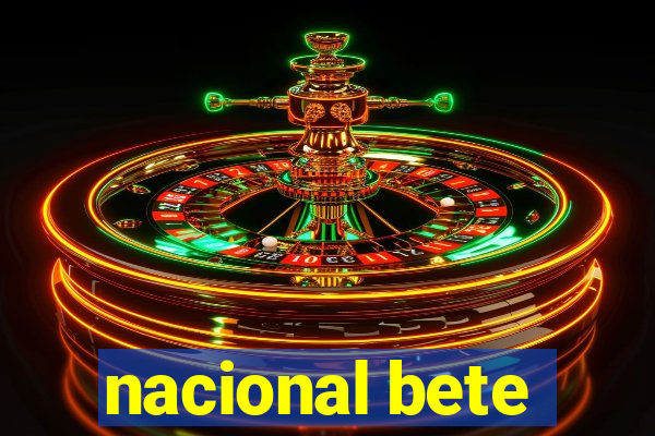 nacional bete