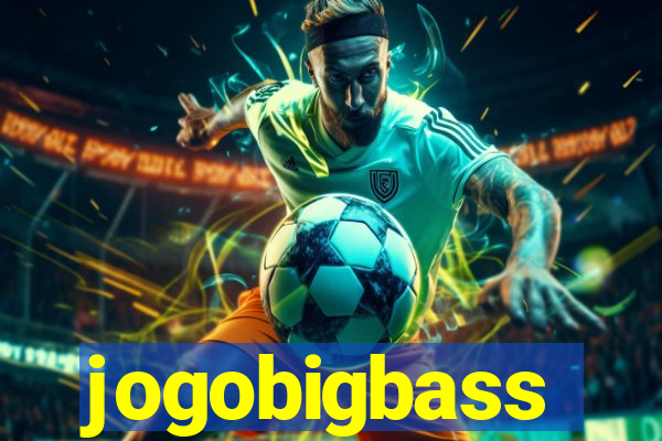 jogobigbass