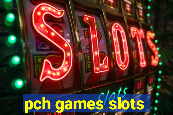 pch games slots