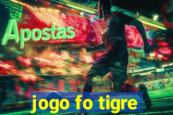 jogo fo tigre