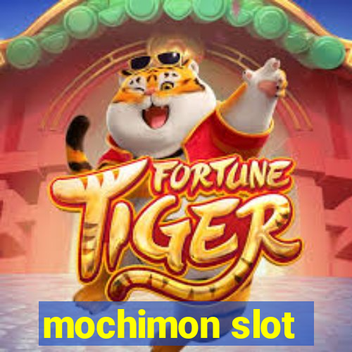 mochimon slot