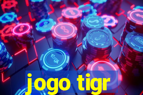 jogo tigr