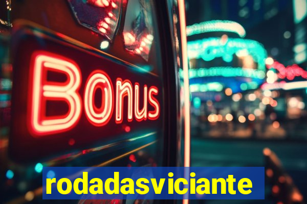 rodadasviciantes