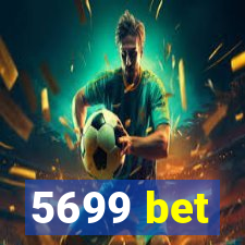 5699 bet