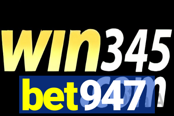 bet947