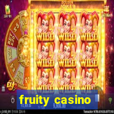 fruity casino