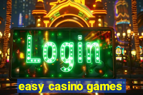 easy casino games