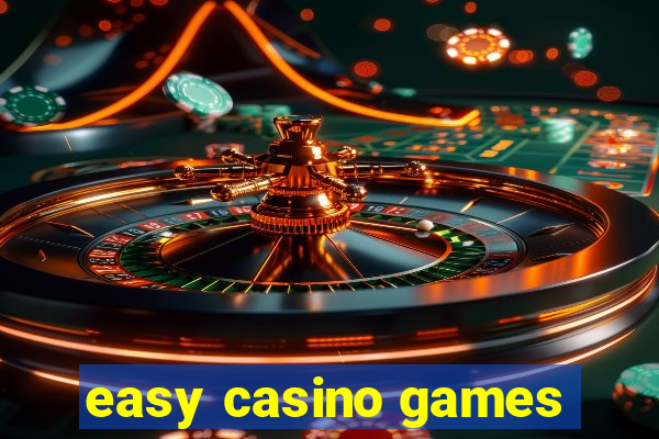 easy casino games