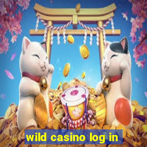 wild casino log in