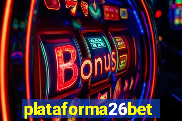 plataforma26bet