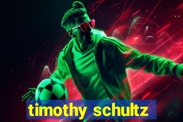 timothy schultz