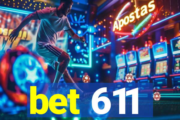 bet 611