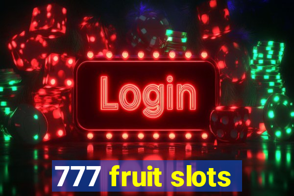 777 fruit slots