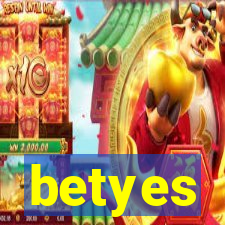 betyes