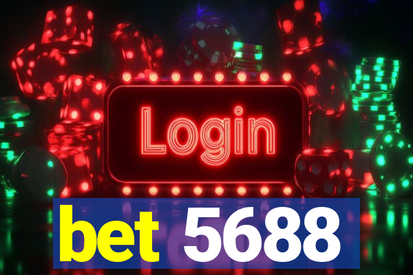 bet 5688