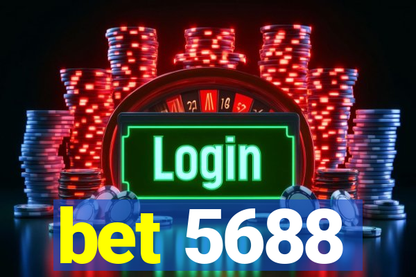 bet 5688