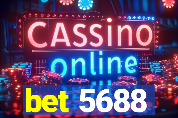 bet 5688