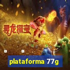 plataforma 77g