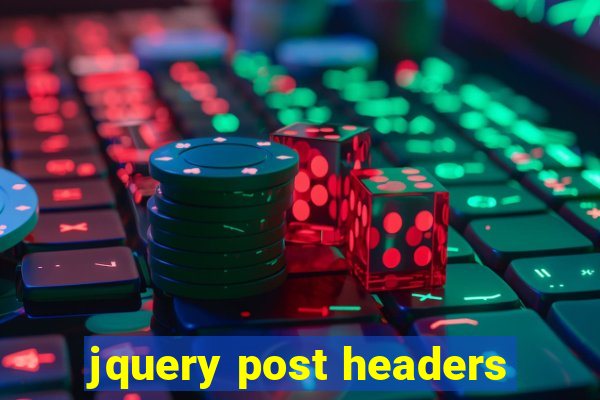 jquery post headers