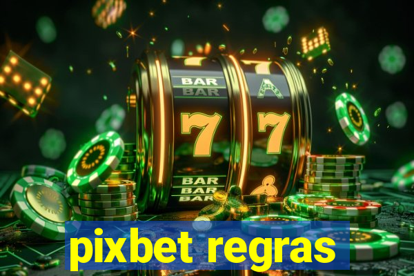 pixbet regras