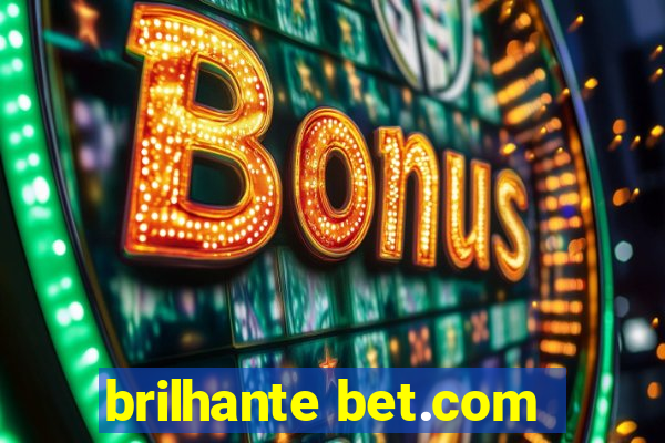 brilhante bet.com