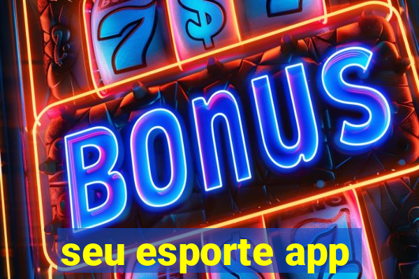 seu esporte app