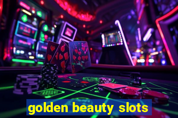 golden beauty slots