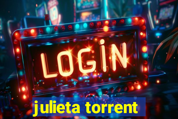 julieta torrent