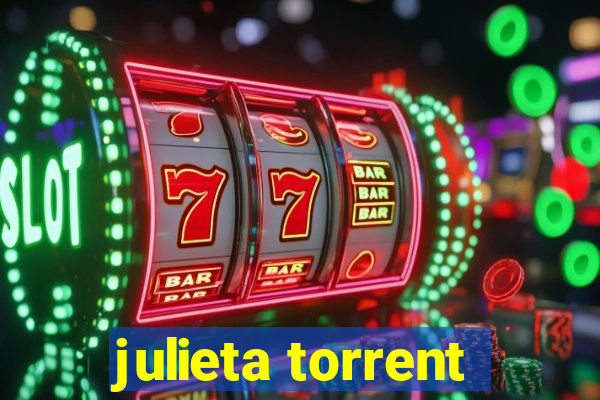 julieta torrent