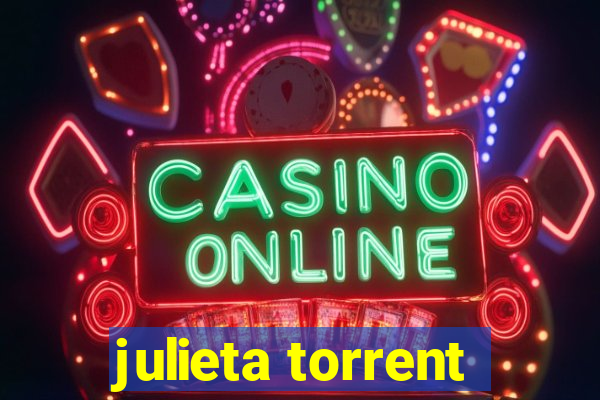 julieta torrent