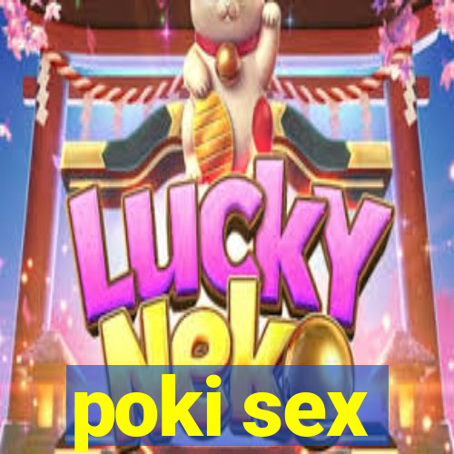 poki sex