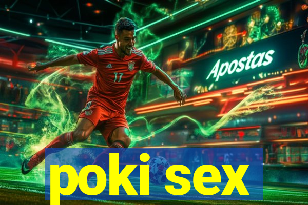 poki sex